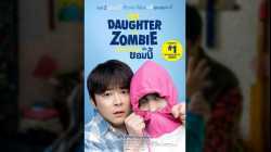 My Daughter Is a Zombie (2025) ลูกสาวผมเป็นซอมบี้