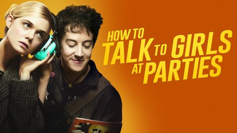 How to talk to girls at parties รักพังก์หลุดโลก 2018