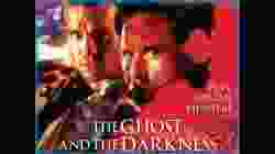 The Ghost and the Darkness มัจจุราชมืดโหดมฤตยู 1996