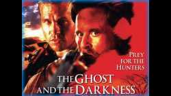The Ghost and the Darkness มัจจุราชมืดโหดมฤตยู 1996