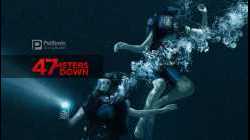 47 Meters Down 47 ดิ่งลึกเฉียดนรก (2017)
