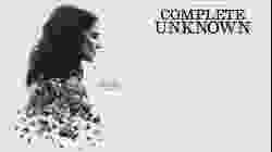 Complete Unknown กระชากปมปริศนา (2016)