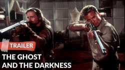 The Ghost and the Darkness มัจจุราชมืดโหดมฤตยู (1996)
