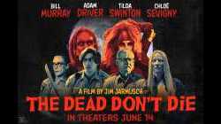 The Dead Don't Die วันซอมบี้ป่วนโลก (2019)
