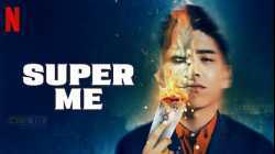 Super Me ยอดมนุษย์สุดโต่ง (2021)