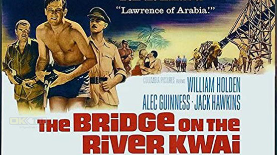 The Bridge on the River Kwai เดอะบริดจ์ออนเดอะริเวอร์แคว (1957)