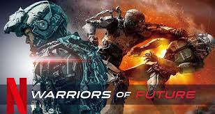 Warriors of Future (2022) นักรบแห่งอนาคต - Netflix