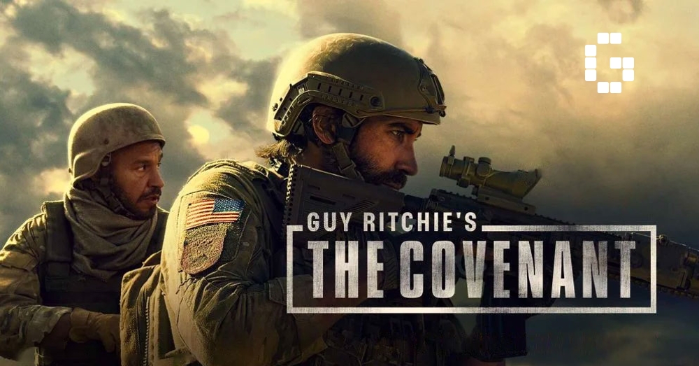 Guy Ritchie’s The Covenant เดอะ โคเวแนนท์ โดย กาย ริชชี่ (2023)